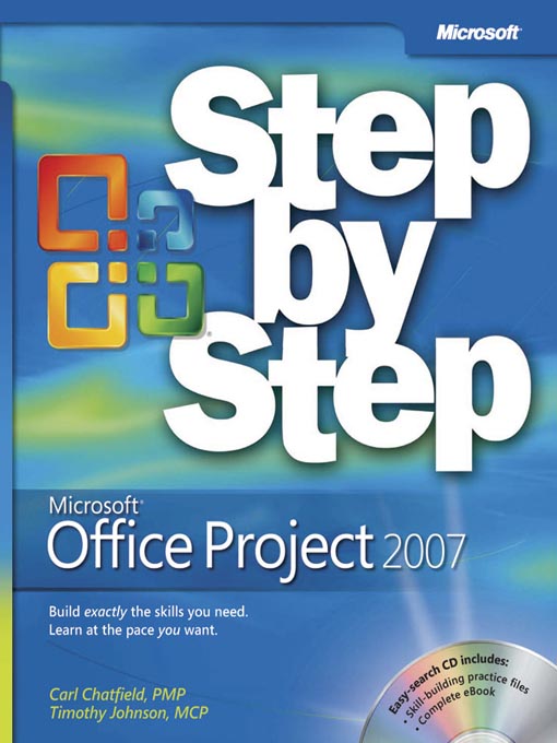 Title details for Microsoft® Office Project 2007 Step by Step by Carl Chatfield - Available